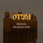 „OTULI” – zapach, który powstał z potrzeby serca